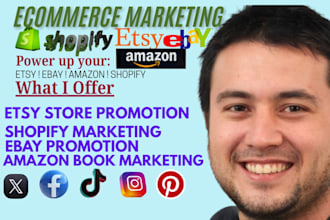 promote and market your etsy, shopify,and ebay store to boost sales