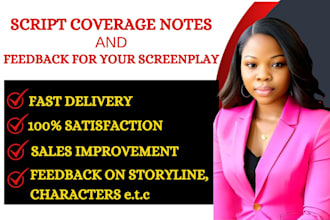 provide script coverage note and feedback for your screenplay, film movie script