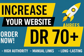 guaranteed increase domain rating ahrefs dr 70 plus