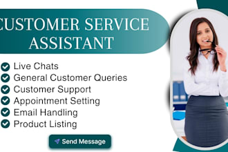 be your full time customer service assistant for your business growth