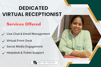 be your dedicated virtual receptionist for full time client support
