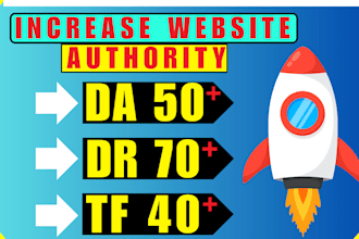 increase website authority moz da 50 ahrefs dr 70 trust flow 40