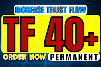 guaranteed boost your trust flow 40 plus