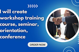create workshop training course, seminar, orientation, conference