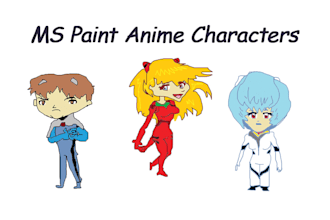 make bad ms paint versions of your favorite anime characters
