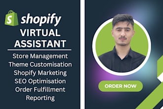 be your shopify expert virtual assistant, shopify store manager