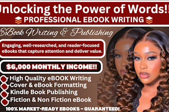 be your ebook writer, KDP book writer, non fiction ebook, fiction book editing