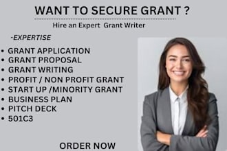 write your grant proposal, grant application, pitch deck, or business plan