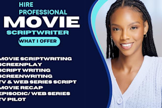 write movie script, tv pilot, screenplay, screenwriting, feature film script