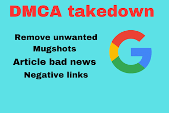 parmanently remove unwanted mugshots bad false news article cases google search
