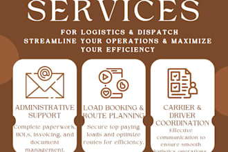 be your virtual assistant for logistics and dispatch support