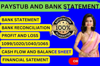 do paystub,profit and loss, balance sheet and bank reconciliation for you