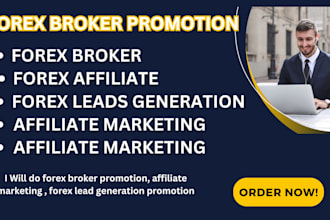 do forex broker promotion affiliate recruitment  forex lead generation promotion