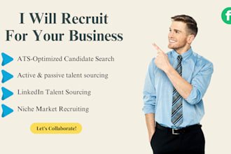 do recruiting to find the right candidate