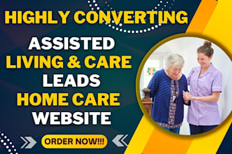 home care leads homecare website elderly care assisted living leads facebook ads