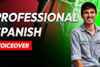 record an unforgettable, deep male spanish voice over