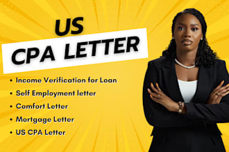 write US CPA verification letter, comfort letter self employment letter for loan