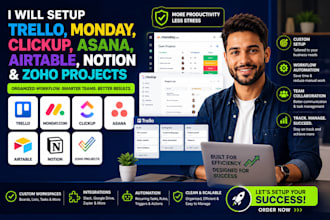 set up trello monday clickup asana airtable notion and zoho projects