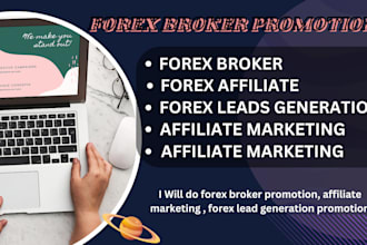 do professional forex broker promotion, affiliate marketing and lead generation