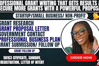 do grant writing and submission, proposal, research, application, business plan