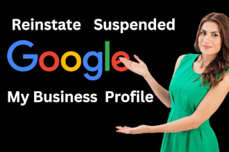 professionally reinstate and fix your suspended google my business gmb profile