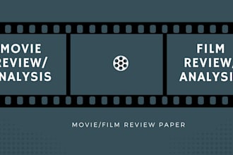 write a movie analysis, film analysis or movie review paper