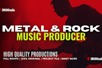 create and produce a custom rock or metal song for you