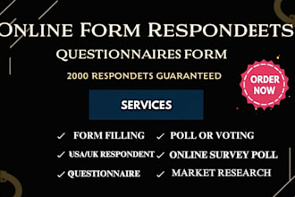 get over 2000 audience to fill online survey forms and polls or questionnaires