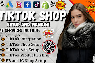 setup tiktok shop, facebook shop, instagram shop, tiktok ads, shopify marketing