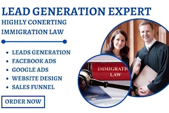 generate quality immigration lawyer leads civil law leads attorney immigration