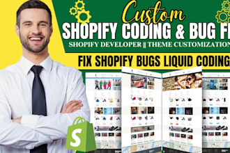 fix shopify store bugs theme customization liquid coding, shopify clone, bug fix