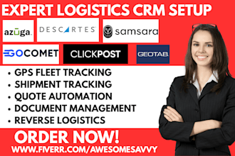 setup logistics CRM azuga verizon descartes samsara gocomet motive clickpost geo