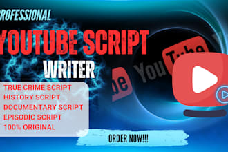 write youtube script, true crime story, documentary, history, video script