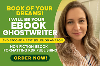 be your ebook ghostwriter KDP writer non fiction ebook formatting kdp publishing