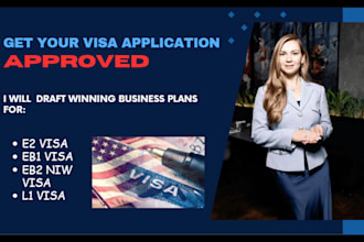 expertly draft e2 eb1 eb2 niw l1 o1 visa immigration business plan for USA