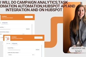 do campaign analytics,task automation,hubspot api and integration on hubs