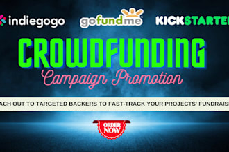 do crowdfunding campaign promotion, gofundme indiegogo kickstarter shoutout