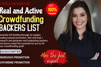 generate active backers for kickstarter indiegogo gofundme crowdfunding campaign