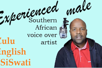 record zulu or siswati male voice, tone of your choice