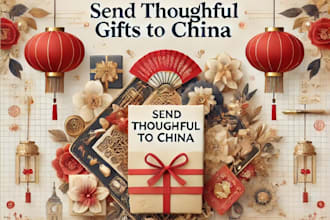 send a gift to your business partner or chinese friend in china