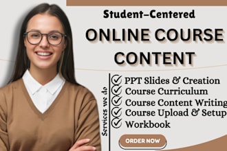 ppt design online course content, video course content upload, and lesson plan
