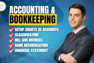 do , setup, catch up, clean up, bookkeeping in quickbooks and reconciliation