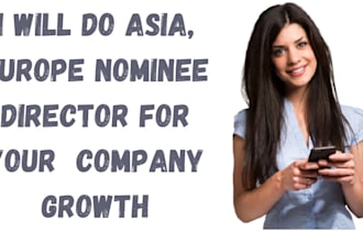 do asia, europe nominee director for your  company growth
