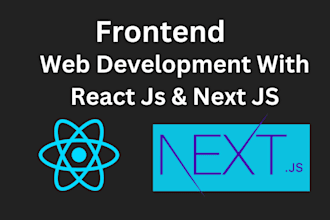 be your next js developer or react js developer, bug fixer