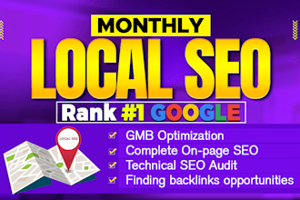 do monthly local SEO for google maps, gbp, and website rankings
