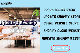 migrate shopify website update and revamp shopify dropshipping store