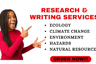 assist on ecology, climate change, environment, hazards, and natural resources