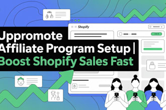 setup and optimize uppromote affiliate program for your shopify store
