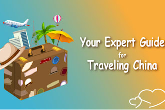 provide expert travel advice and 1 on 1 consultations for visiting china