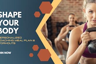 be your fitness coach and nutritionist